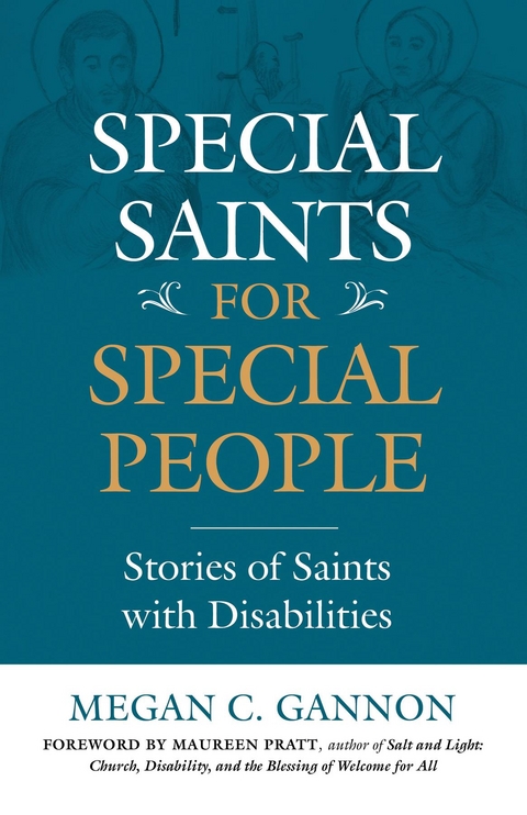 Special Saints for Special People -  Megan C Gannon