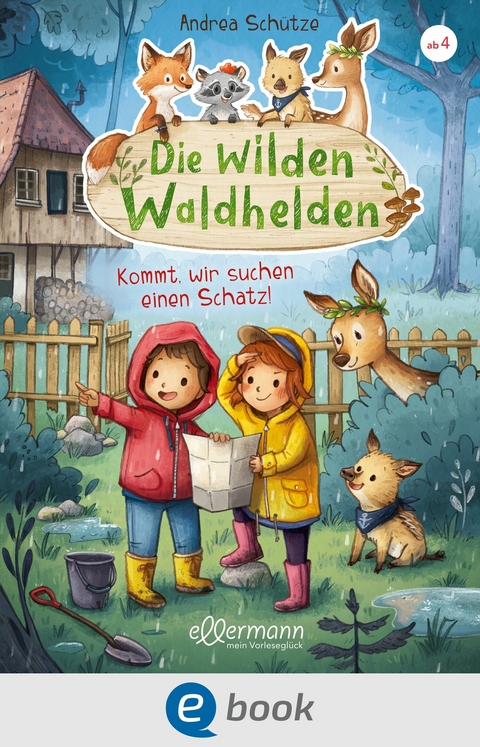 Die wilden Waldhelden. Kommt, wir suchen einen Schatz! - Andrea Schütze