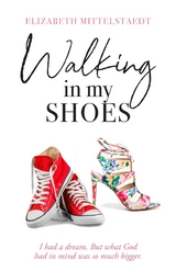 Walking in My Shoes -  Elizabeth Mittelstaedt