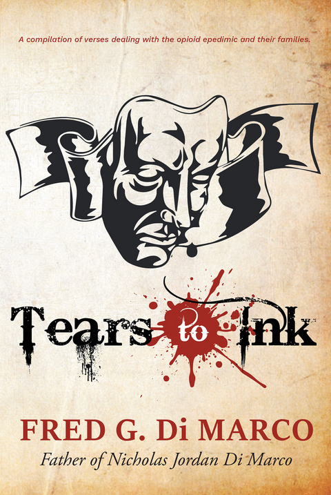 Tears to Ink - Fred G. Di Marco