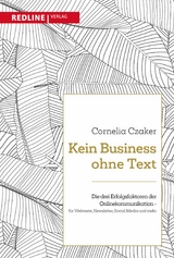 Kein Business ohne Text - Cornelia Czaker