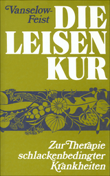 Die Leisen-Kur - K Vanselow-Leisen, L Feist