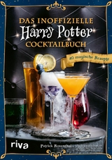 Das inoffizielle Harry-Potter-Cocktailbuch - Patrick Rosenthal