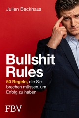 Bullshit Rules - Julien Backhaus