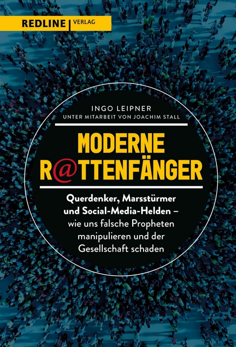 Moderne Rattenfänger - Ingo Leipner