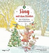 Sing mit dem Rentier -  Heidemarie Brosche