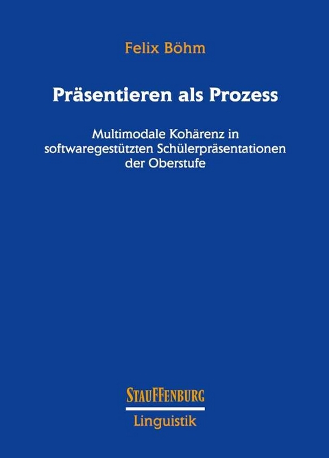 Präsentieren als Prozess -  Felix Böhm