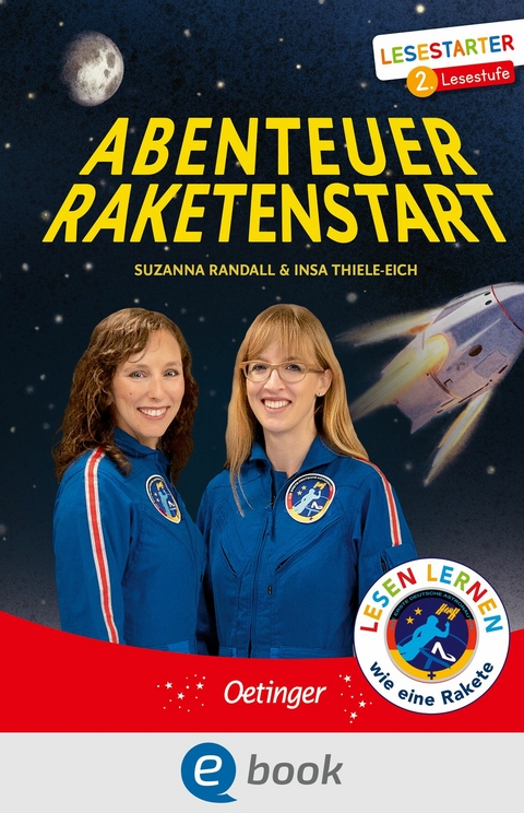 Abenteuer Raketenstart -  Insa Thiele-Eich,  Suzanna Randall