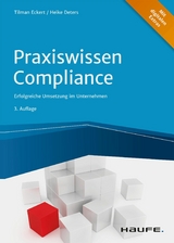 Praxiswissen Compliance -  Tilman Eckert,  Heike Deters