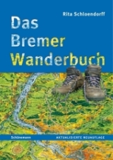 Das Bremer Wanderbuch - Rita Schloendorff