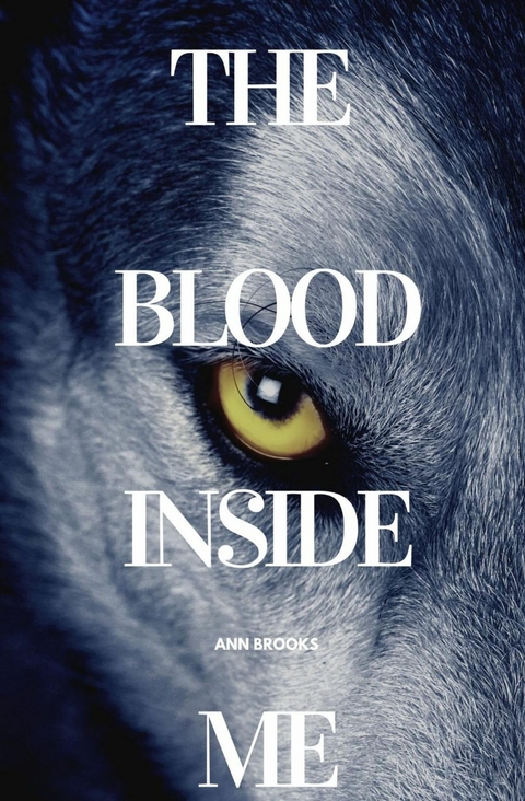 The Blood Inside Me - Ann Brooks