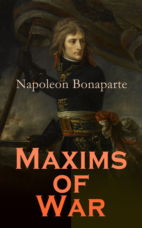 Maxims of War - The Officer's Manual