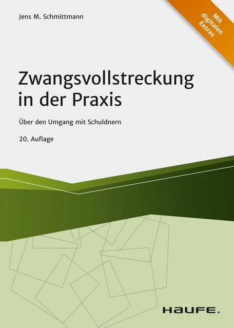 Zwangsvollstreckung in der Praxis -  Jens M. Schmittmann