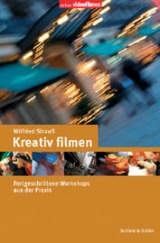 Kreativ filmen - Wilfried Strauss