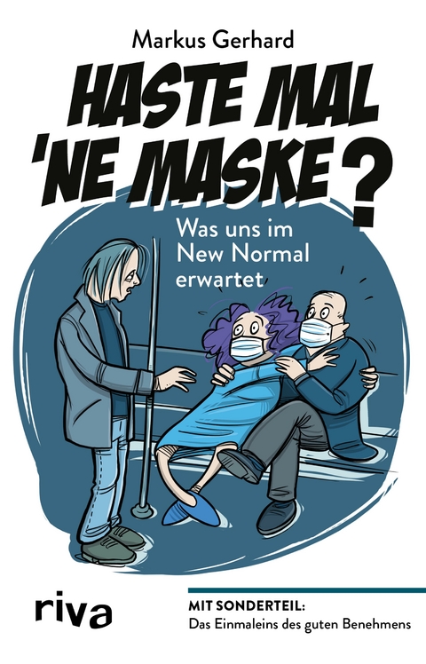 Haste mal 'ne Maske? - Markus Gerhard