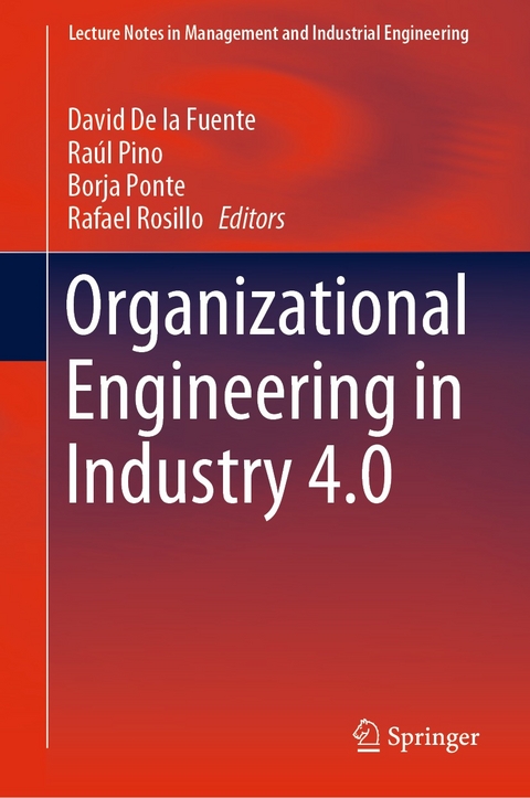 Organizational Engineering in Industry 4.0 - 