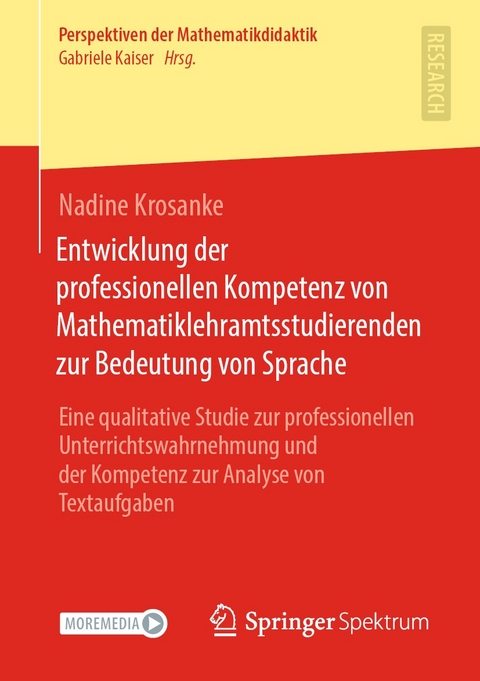 Entwicklung der professionellen Kompetenz von Mathematiklehramtsstudierenden zur Bedeutung von Sprache - Nadine Krosanke