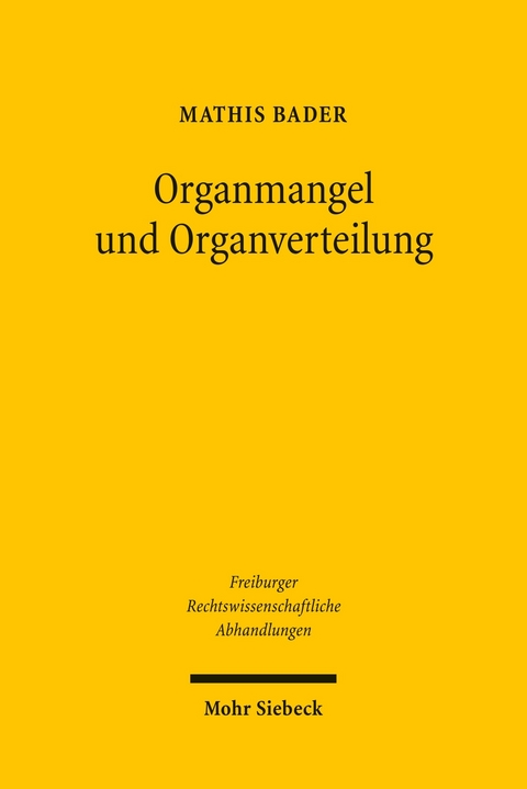 Organmangel und Organverteilung -  Mathis Bader
