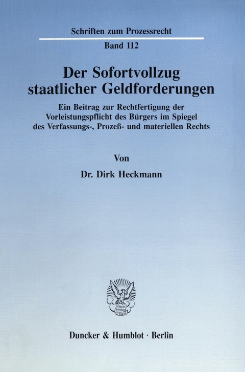 Der Sofortvollzug staatlicher Geldforderungen. -  Dirk Heckmann
