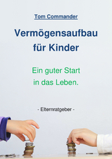 Vermögensaufbau für Kinder - Tom Commander