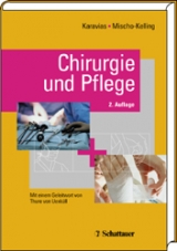 Chirurgie und Pflege - Karavias, Theophanis; Mischo-Kelling, Maria