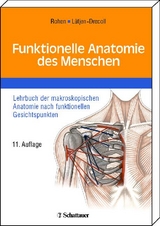 Funktionelle Anatomie des Menschen - Rohen, Johannes W.; Lütjen-Drecoll, Elke