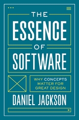 Essence of Software -  Daniel Jackson