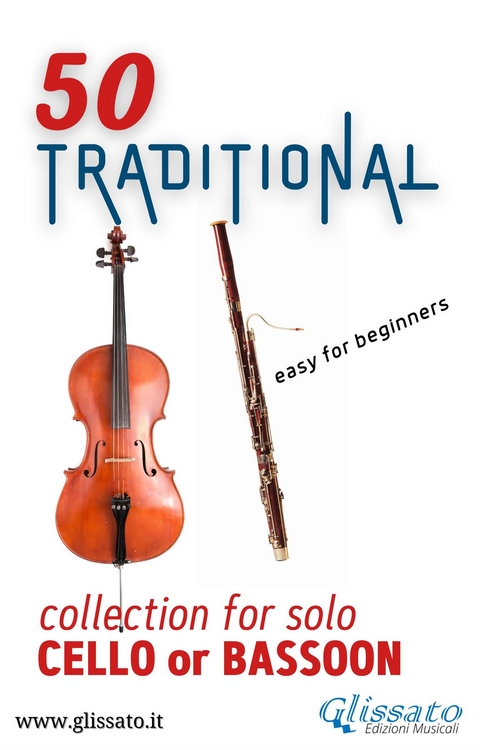 50 Traditional - collection for solo Cello or Bassoon - Various authors,  Traditional