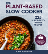 Plant-Based Slow Cooker -  Robin Robertson