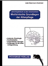 Arbeitsblätter Medizinische Grundlagen der Altenpflege - 