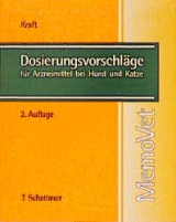 Dosierungsvorschläge für Arzneimittel bei Hund und Katze - Wilfried Kraft