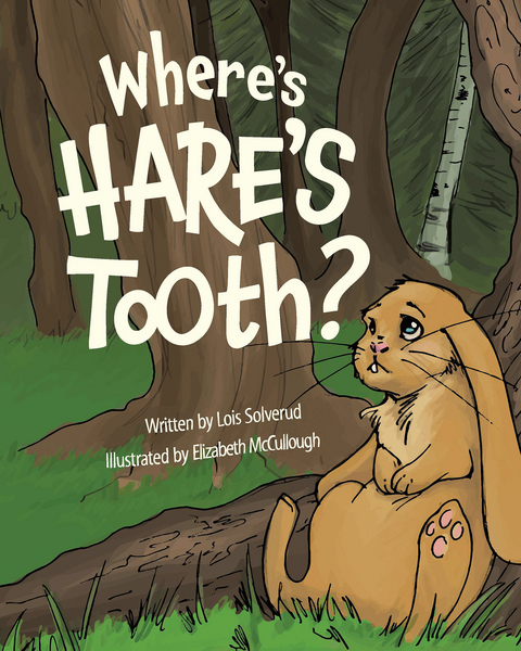 Where's Hare's Tooth? -  Lois Solverud