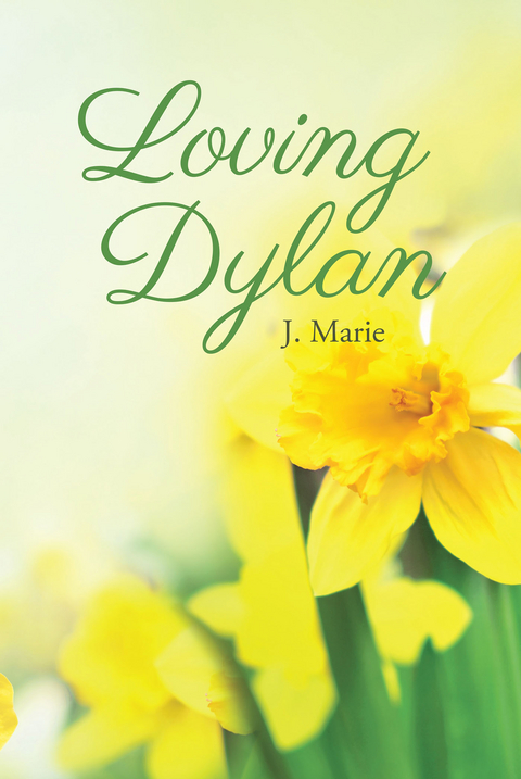 Loving Dylan -  J. Marie