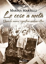 Le cose a metà - Marina Martelli