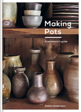 Making Pots -  Stefan Andersson