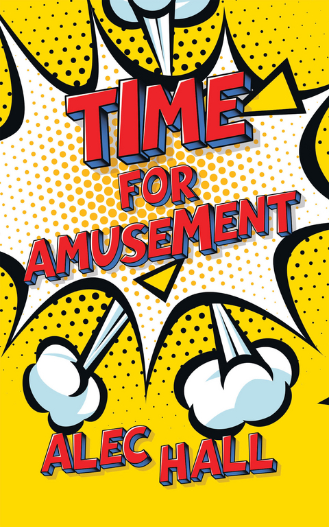 Time for Amusement -  Alec Hall