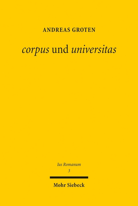 corpus und universitas -  Andreas Groten