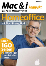 Mac & i kompakt Homeoffice mit Mac, iPhone, iPad -  Mac i Redaktion