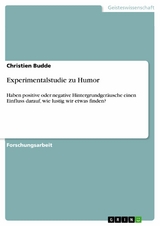 Experimentalstudie zu Humor - Christien Budde