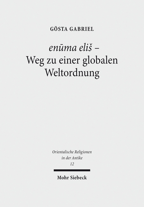 en?ma eli? - Weg zu einer globalen Weltordnung -  Gösta Gabriel