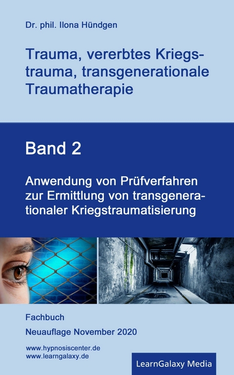 Anwendung von Prüfverfahren zur Ermittlung von transgenerationaler Kriegstraumatisierung - Dr. phil. Ilona Hündgen