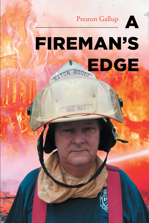 Fireman's Edge -  Preston Gallup