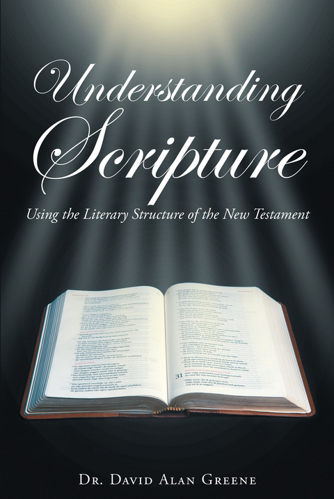 Understanding Scripture - David Alan Greene