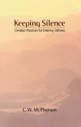 Keeping Silence - C.W. McPherson