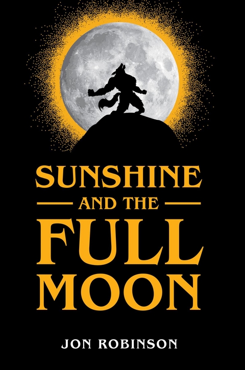 Sunshine and the Full Moon -  Jon Robinson