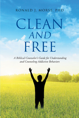 Clean and Free - Ronald J. Morse