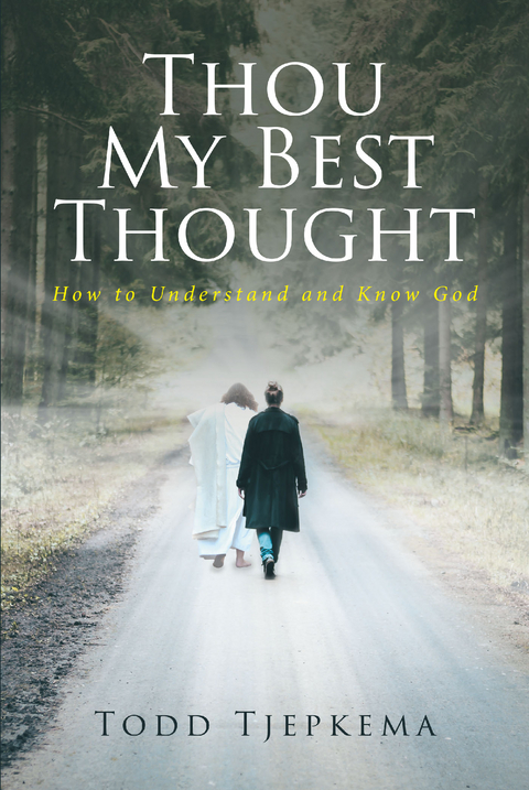 Thou My Best Thought - Todd Tjepkema