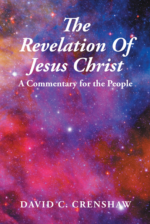 The Revelation of Jesus Christ - David C. Crenshaw