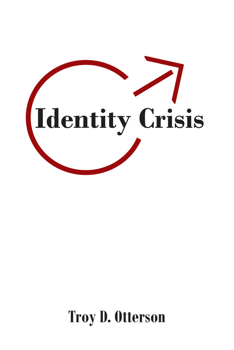 Identity Crisis -  Troy D. Otterson