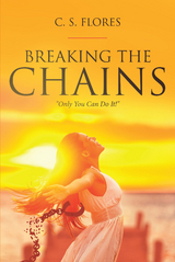 Breaking the Chains -  C. Flores